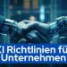 KI-Richtlinien